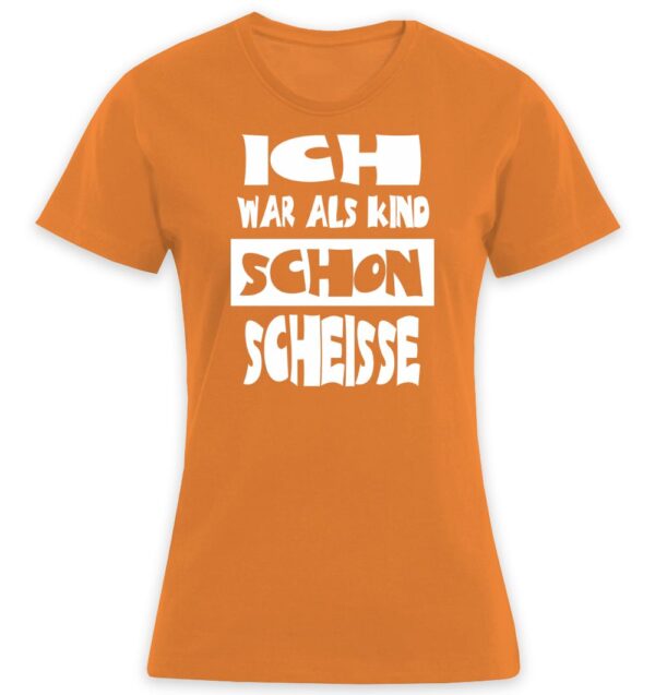 Ich war als Kind schon scheiße