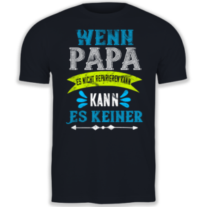 Wenn Papa es nicht reparieren kann, kann es keiner