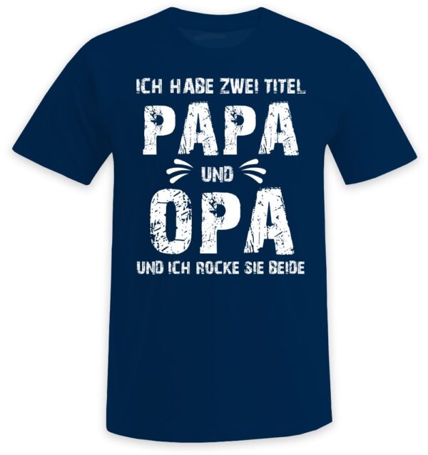 Ich habe zwei Titel - Papa und Opa und ich rocke sie beide